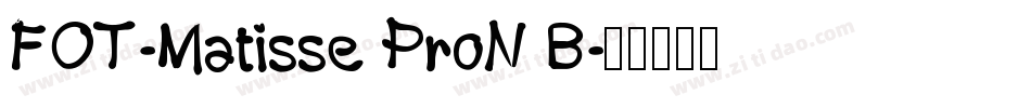 FOT-Matisse ProN B字体转换